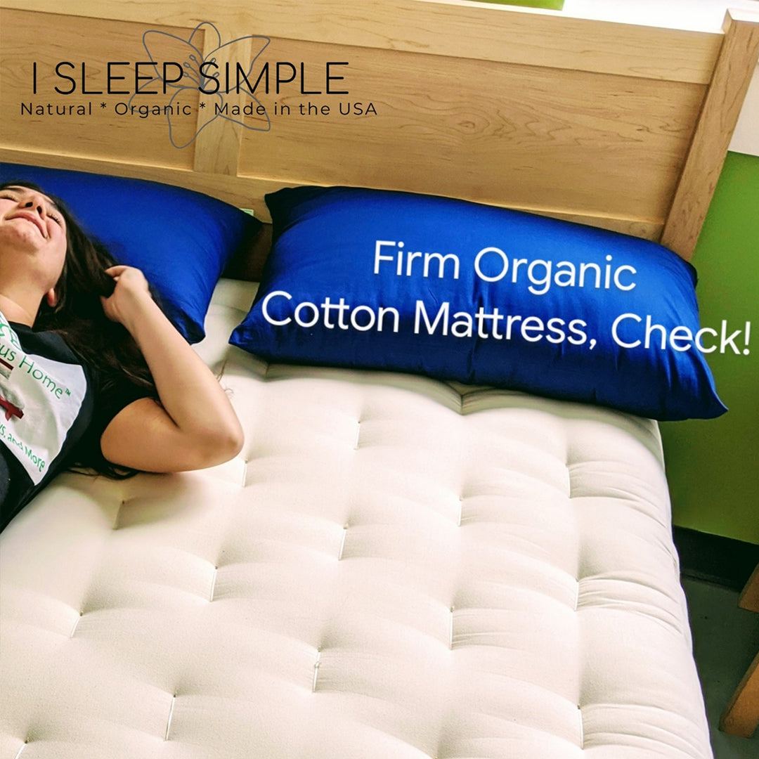 FIRM Organic Cotton and Wool Futon Mattress - GOTS Certified!Simple&#39;s firmest all cotton and wool futon mattress is now available in 100% GOTS certified organic cotton and wool, free from any toxins or chemicals. Enjoy the breMattressWool Futon Mattress - GOTS Certified